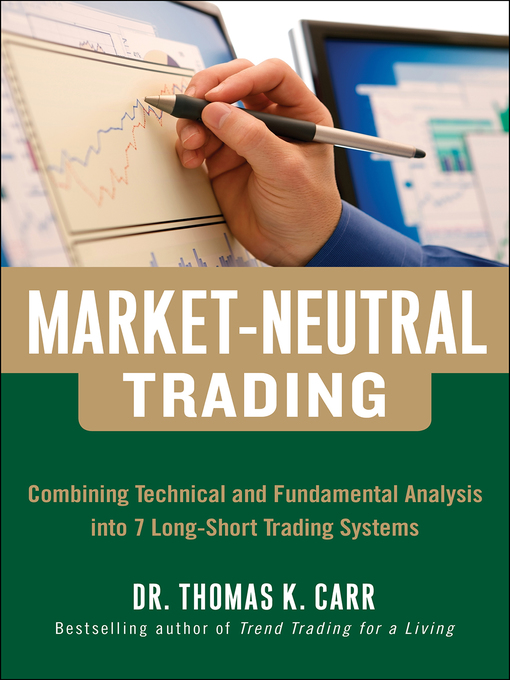 Title details for Market-Neutral Trading by Thomas K. Carr - Available